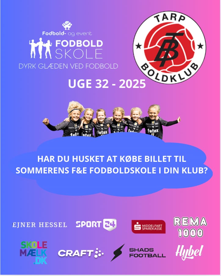 Plakat til F&E Fodboldskole i Tarp Boldklub